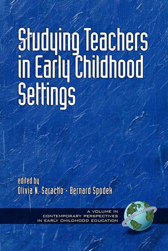 Studying Teachers in Early Childhood Settings (Contemporary Perspectives in Early Childhood Education)