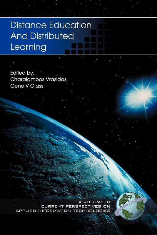 Distance Education and Distributed Learning (Current Perspectives on Applied Information Technologies)