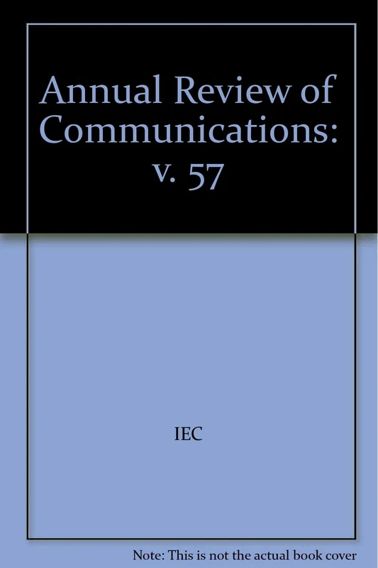 Annual Review of Communications: v. 57