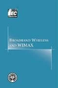 Broadband Wireless and WIMAX (Comprehensive Report)