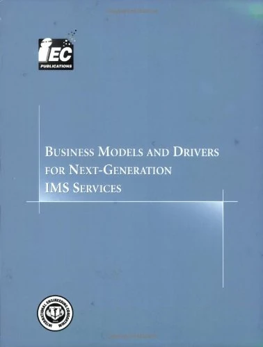 Business Models and Drivers for Next-generation IMS Services