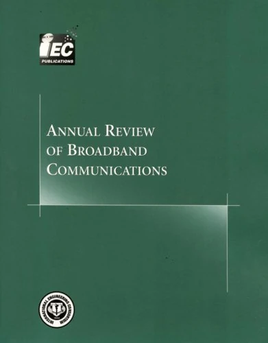Annual Review of Broadband Communications: v. 2 (Annual Review Series)
