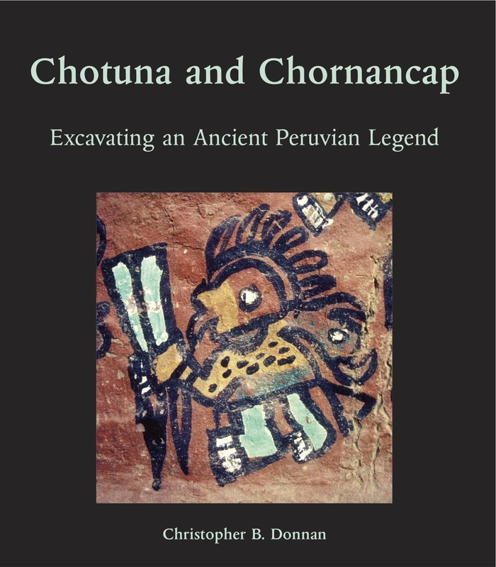 Chotuna and Chornancap (Monographs): Excavating an Ancient Peruvian Legend: 70 - Image 1