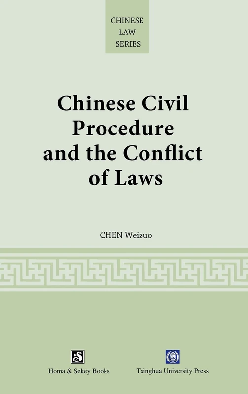 Chinese Civil Procedure and the Conflict of Laws (Chinese Law)