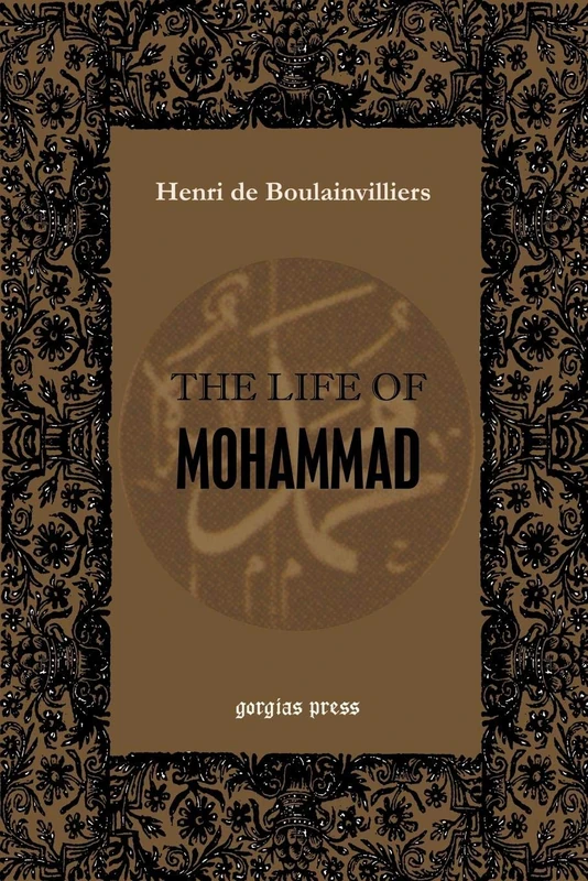 The Life of Mohammad: Or The Life of Mahomet