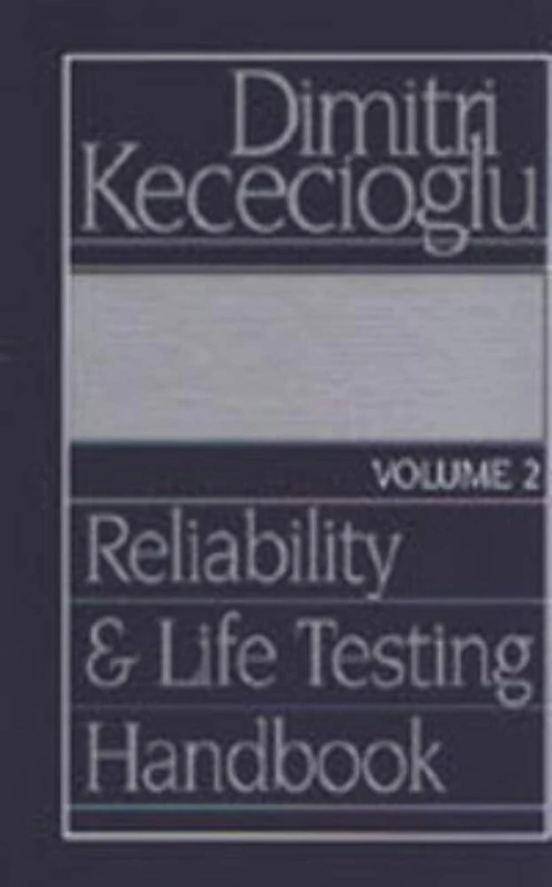 Reliability and Life Testing Handbook: v. 2