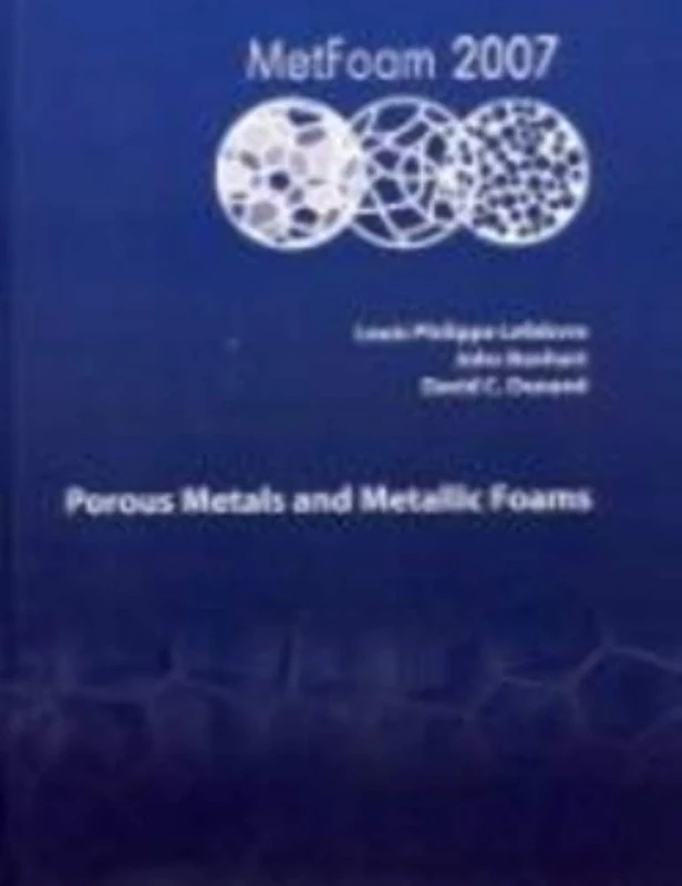 Porous Metals and Metallic Foams: Metfoam 2007