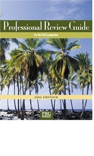 Rvw Gde F/Cca Exam W/CD, 2004 (Professional Review Guide for the Cca Examination)