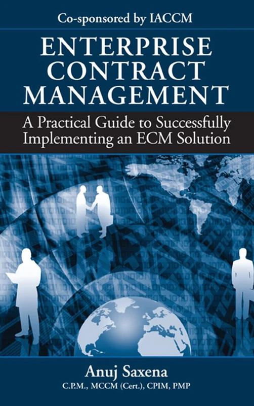 Enterprise Contract Management: A Practical Guide to Successfully Implementing an ECM Solution