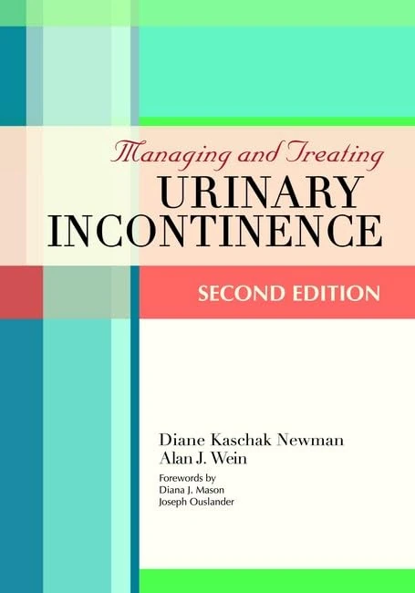 Urinary Incontinence: Strategies for Management and Treatment