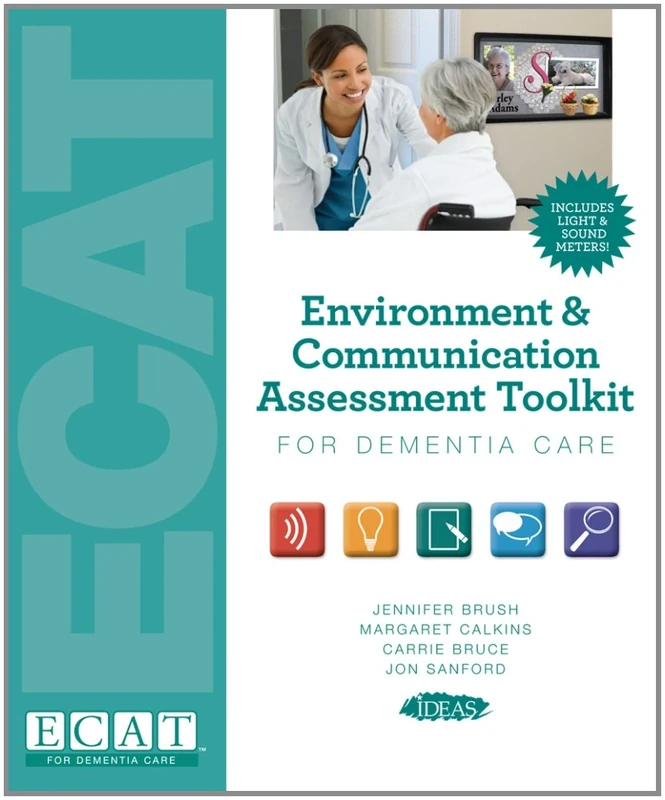 Environment & Communication Assessment Tookit for Dementia Care (Complete)