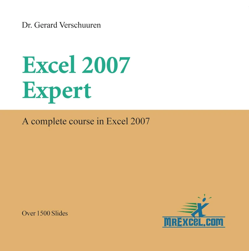 Excel 2007 Expert: A Complete Course in Excel 2007 (Visual Training series)