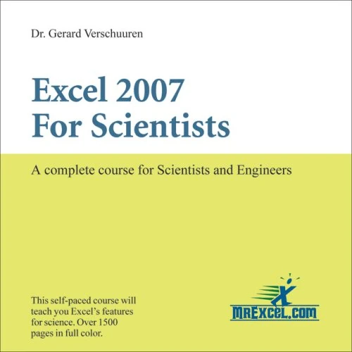 Excel 2007 for Scientists: A Complete Course for Scientists and Engineers (Visual Training)