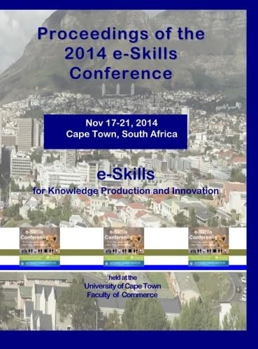 Proceedings of the 2014 e-Skills Conference: e-Skills for Knowledge Production and Innovation