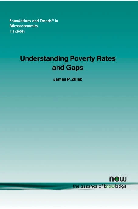 Understanding Poverty Rates and Gaps (Foundations and Trends (R) in Microeconomics)