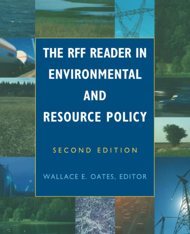 The RFF Reader in Environmental and Resource Policy