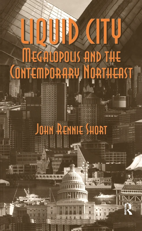 Liquid City: Megalopolis and the Contemporary Northeast (Resources for the Future) - Image 1