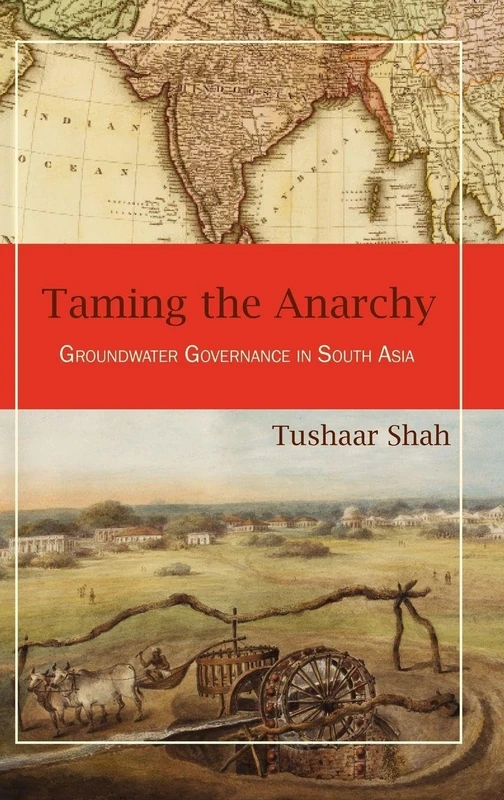 Routledge - Taming the Anarchy: Groundwater Governance
