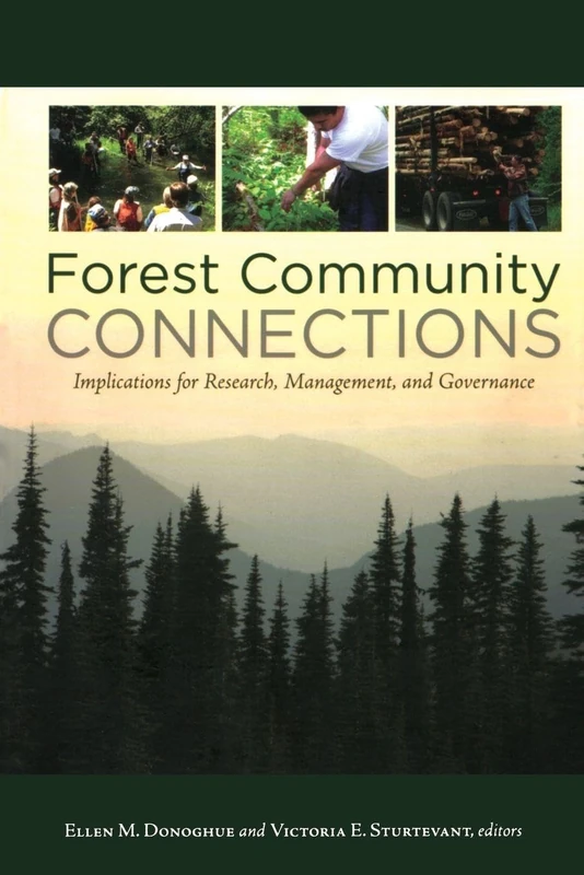 Forest Community Connections: Implications for Research, Management, and Governance (Resources for the Future)