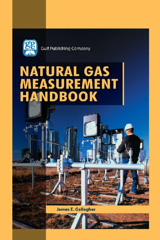 Gulf Publishing The Natural Gas Measurement Handbook