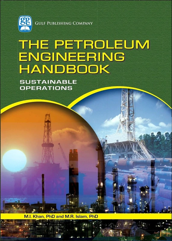 Petroleum Engineering Handbook: Sustainable Operations