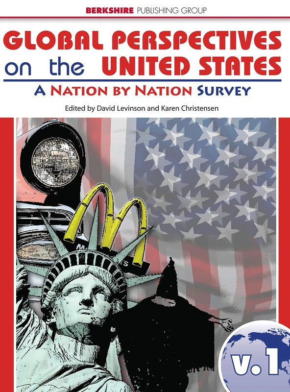 Global Perspectives on the United States Volumes 1 & 2: A Nation By Nation Survey