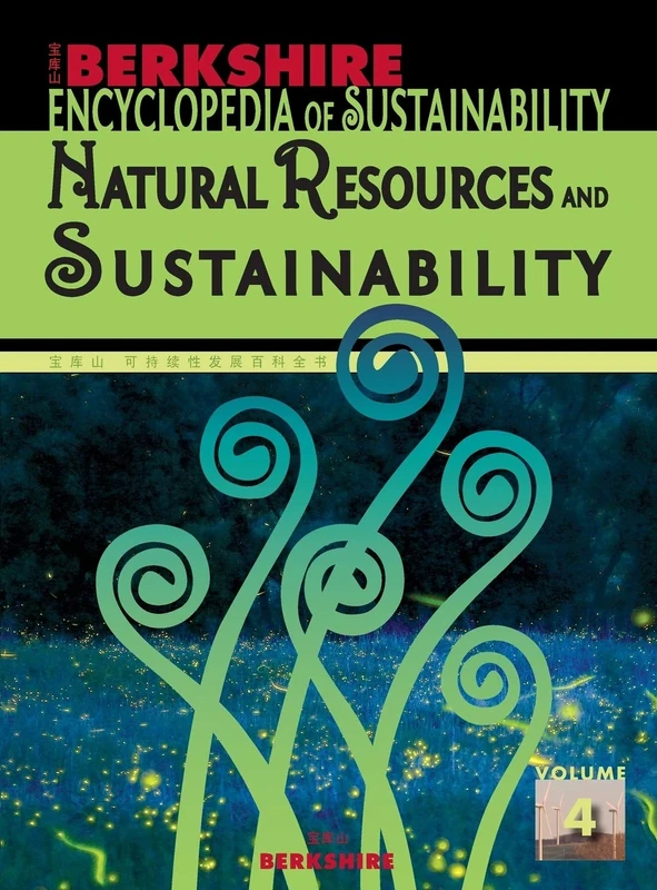 Encyclopedia of Sustainability Volume 3: Natural Resources and Sustainability