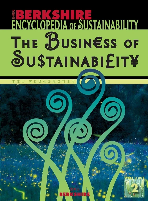 Berkshire Encyclopedia of Sustainability: The Business of Sustainability: 2