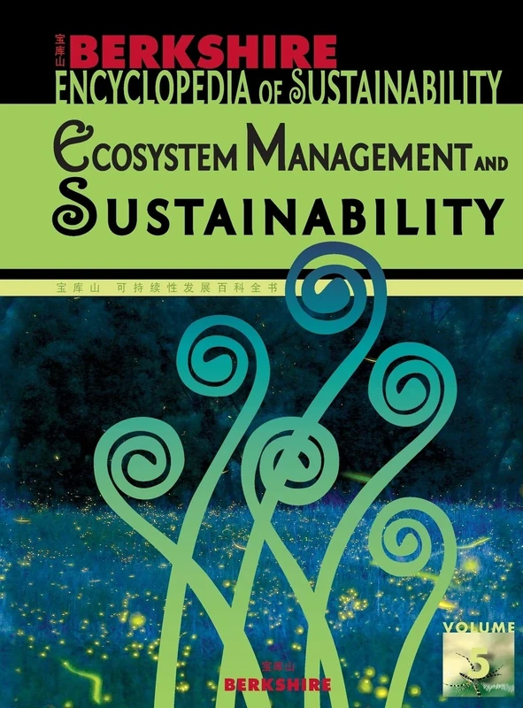 Berkshire Encyclopedia of Sustainability: Ecosystem Management and Sustainability