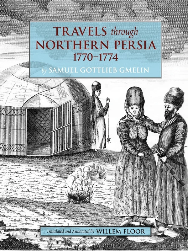 Travels Through Northern Persia: 1770-1774 - Image 1