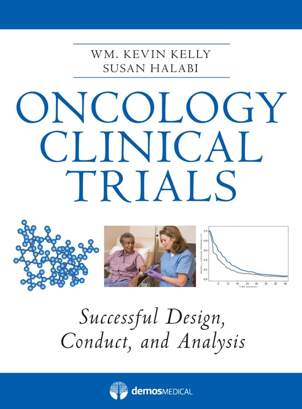 Demos Medical Oncology Clinical Trials Design and Analysis Book