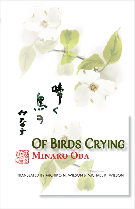 Of Birds Crying: A Novel: 160 (New Japanese Horizons)