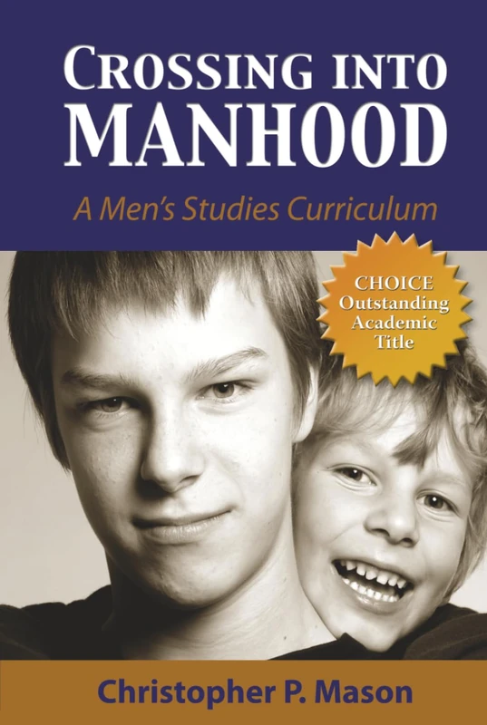 Crossing into Manhood: A Men's Studies Curriculum