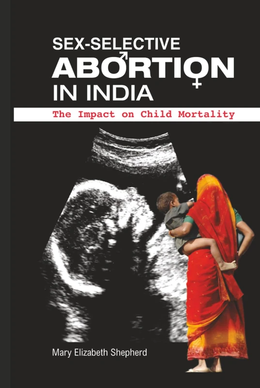 Sex-Selective Abortion in India: The Impact on Child Mortality - Image 1