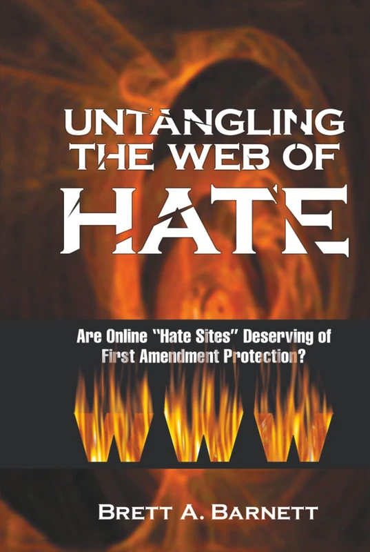 Untangling the Web of Hate: Are Online Hate Sites Deserving of First Amendment Protection? - Image 1