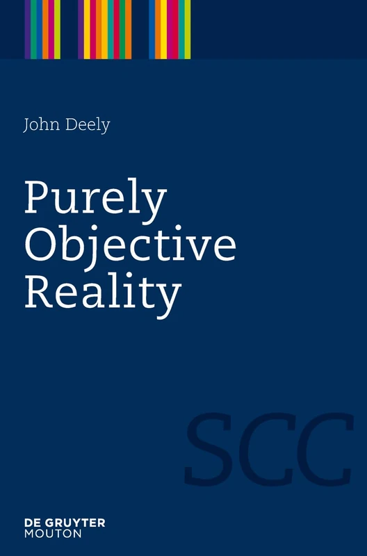 Purely Objective Reality: 4 - De Gruyter Mouton Book