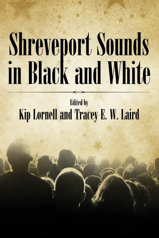 Shreveport Sounds in Black and White (American Made Music (Hardcover))