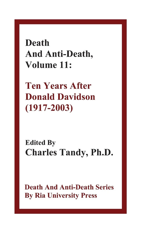 Death and Anti-Death, Volume 11: Ten Years After Donald Davidson (1917-2003) (Death & Anti-Death (Hardcover))
