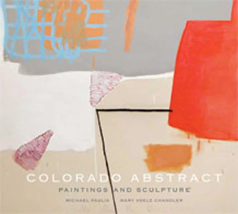 Colorado Abstract: Paintings and Sculpture - Image 1