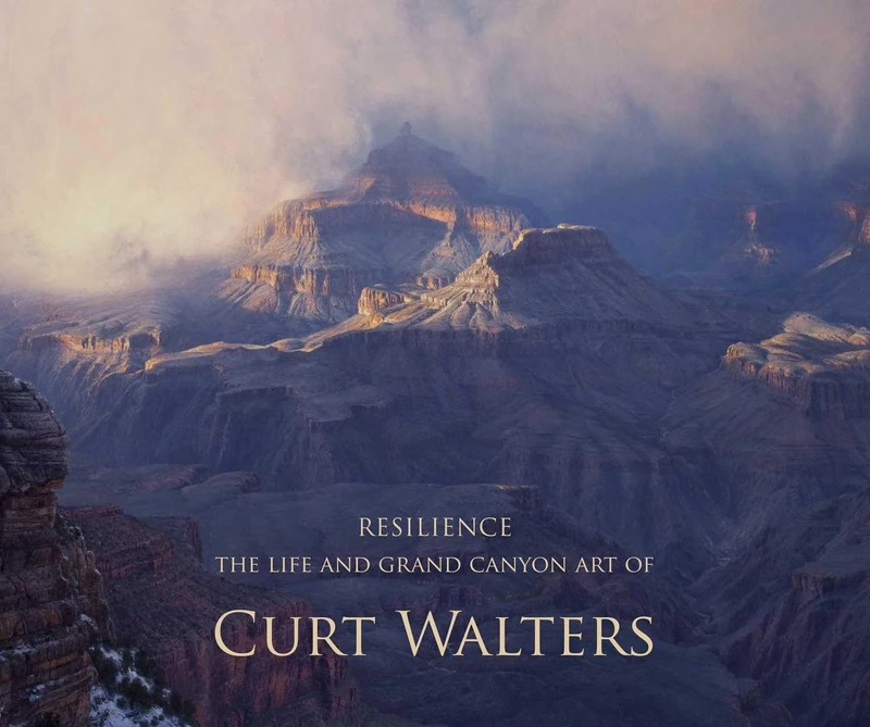 Resilience: The Life History and Grand Canyon Art of Curt Walters - Image 1