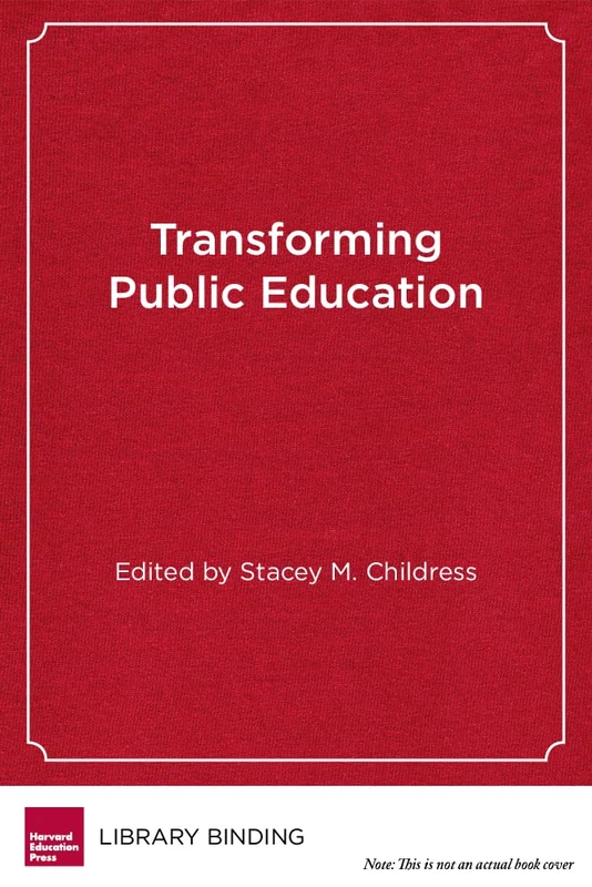 Transforming Public Education: Cases in Educaion Entrepreneurship