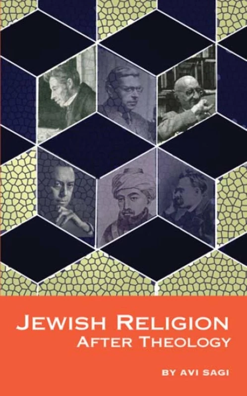 Jewish Religion After Theology (Emunot: Jewish Philosophy and Kabbalah)