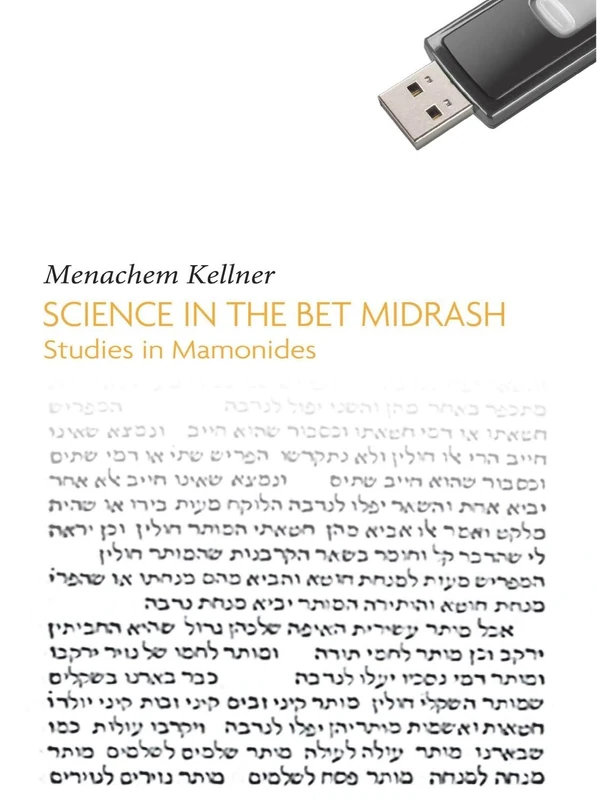Science in the Bet Midrash: Studies in Maimonides (Emunot: Jewish Philosophy and Kabbalah)