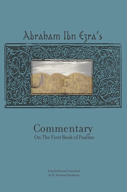 Rabbi Abraham Ibn Ezra's Commentary on the First Book of Psalms: Chapters 1-41 (Reference Library of Jewish Intellectual History)
