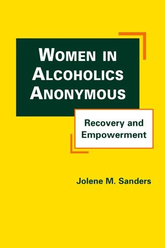 Women in Alcoholics Anonymous: Recovery and Empowerment - Image 1