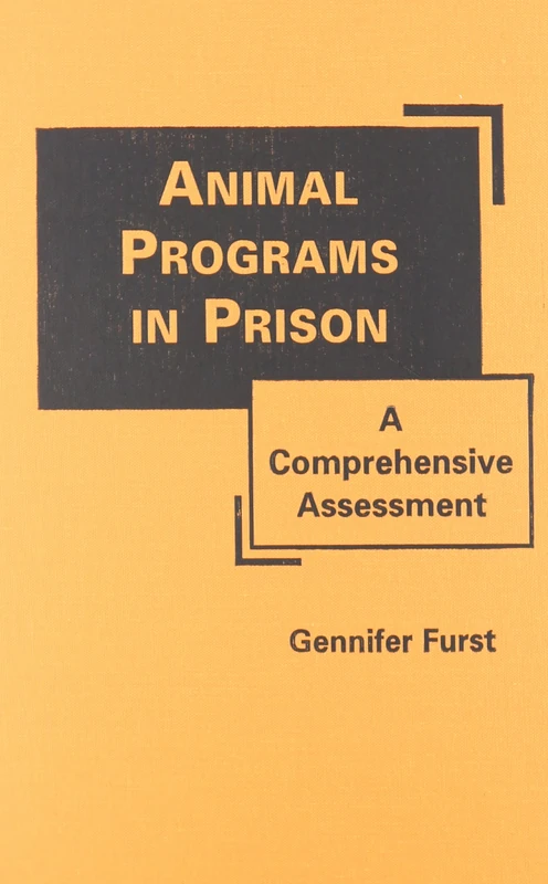 Animal Programs in Prison: A Comprehensive Assessment
