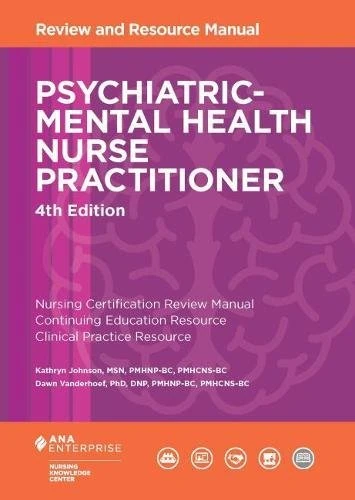 Psychiatric-Mental Health Nurse Practitioner: Review and Resource Manual