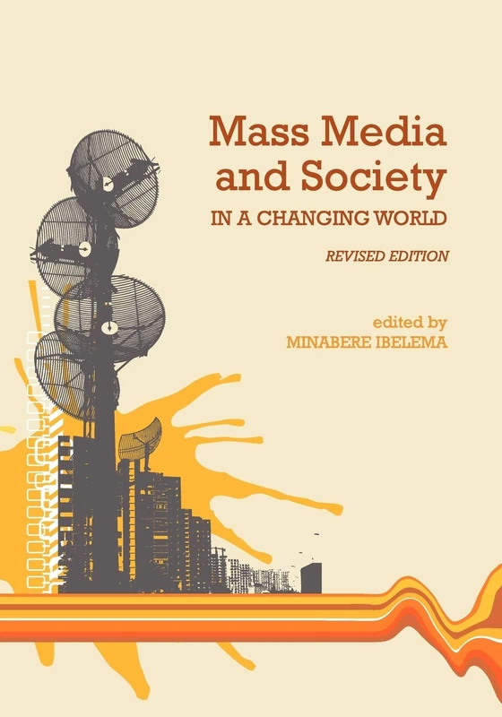 Mass Media and Society in a Changing World