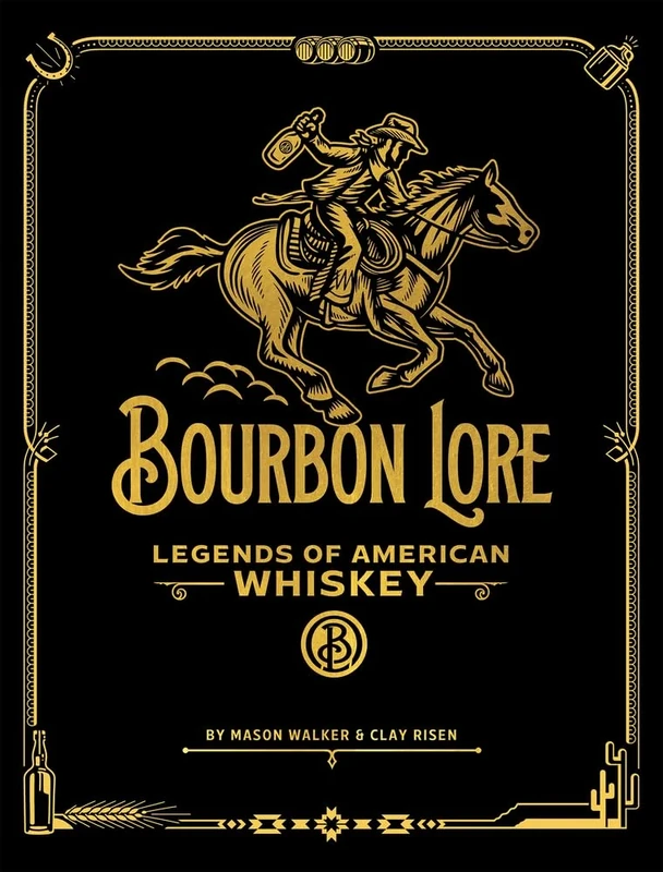 Bourbon Lore: Legends of American Whiskey - Image 1