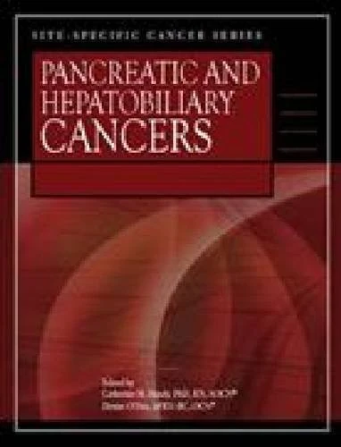 Site-Specific Cancer Series: Pancreatic and Hepatobiliary Cancers